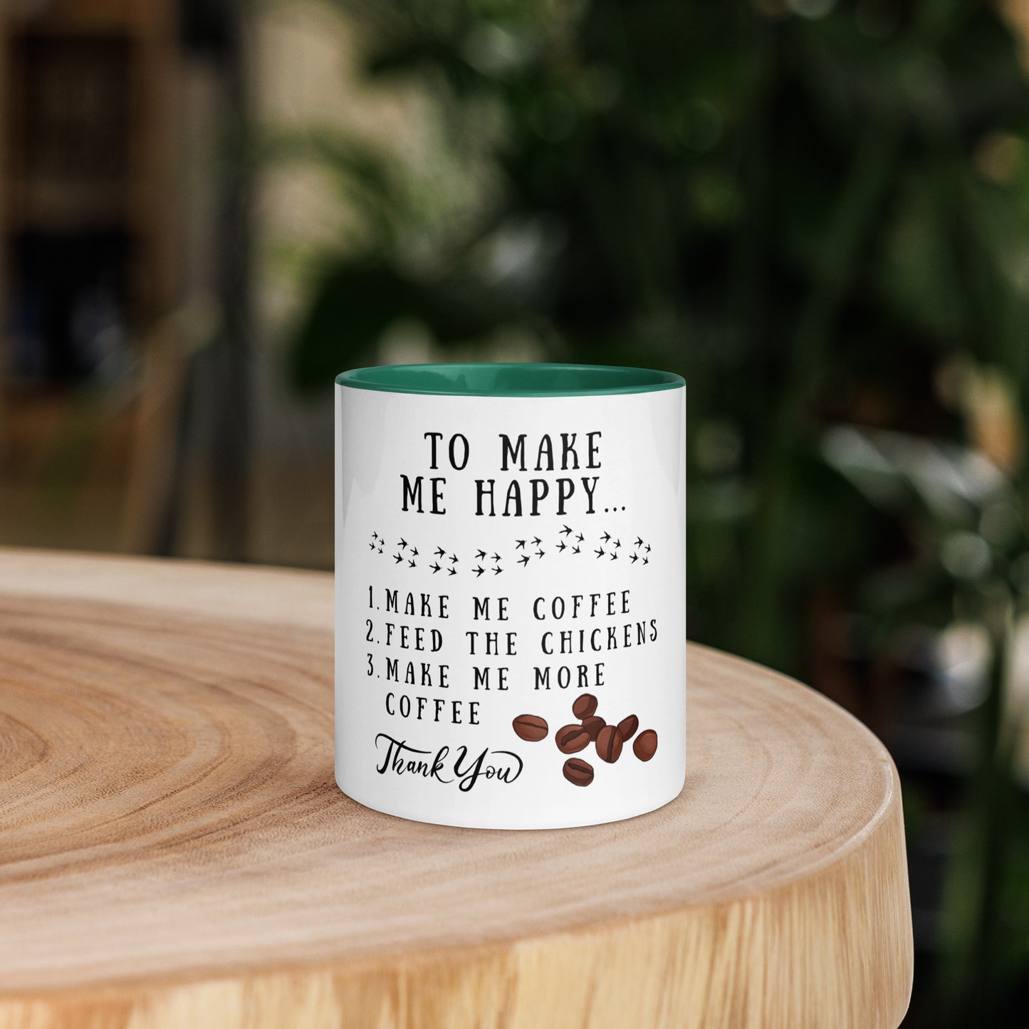 To Make Me Happy Mug