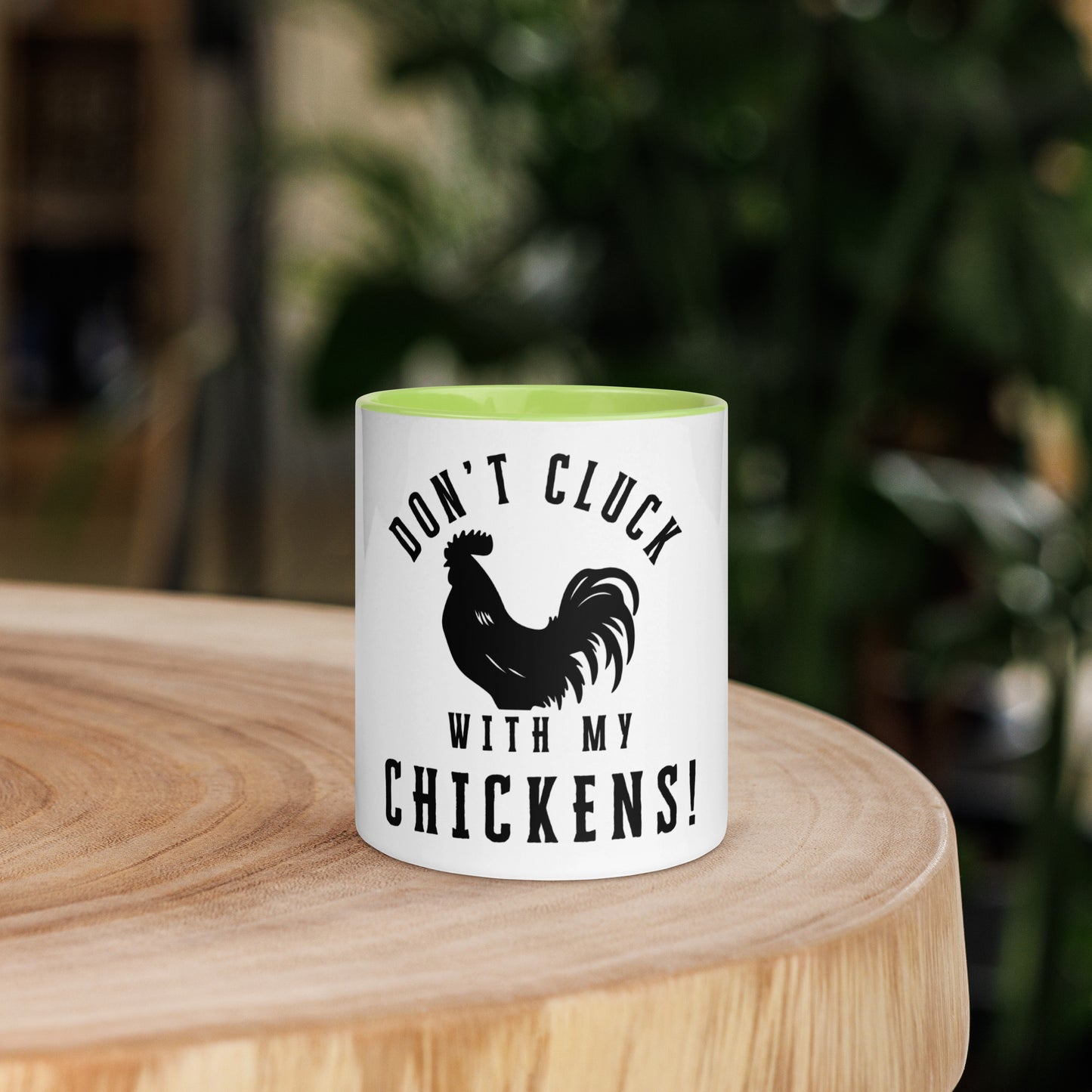 Dont Cluck w/ my Chickens (Rooster) Mug